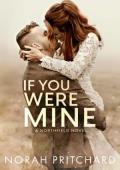 If You Were Mine (Northfield #3)