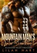 Mountain Man’s Winter Sweetheart (Wildwood Valley Firehouse #3)