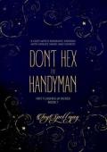 Don’t Hex the Handyman (Hot Flashes & Hexes #1)