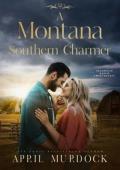 A Montana Southern Charmer (Sagebrush Ranch Sweethearts #6)