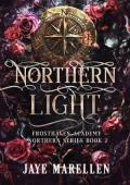 Northern Light (Frosthaven Academy: Northern #2)