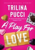 A Play for Love (The Improbable Meet-Cute: Second Chances)