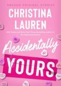 Accidentally Yours (The Improbable Meet-Cute: Second Chances #1)