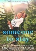 Someone To Stay (Skylark #5)