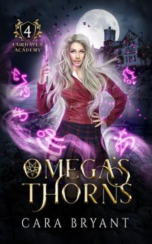 Omega’s Thorns (Fairhaven Academy #4)