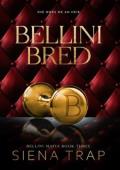 Bellini Bred (Bellini Mafia #3)