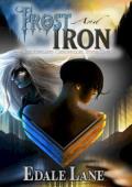 Frost and Iron (The Ashland Chronicles #1)