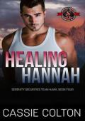 Healing Hannah (Serenity Securities, Team Hawk #4)