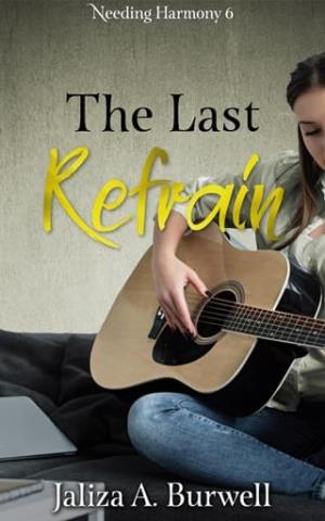The Last Refrain (Needing Harmony #6)