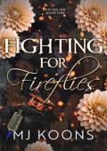 Fighting for Fireflies (Exiled Ink #1)