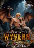 Bought By the Wyvern (Monsters’ Bride Market #7)