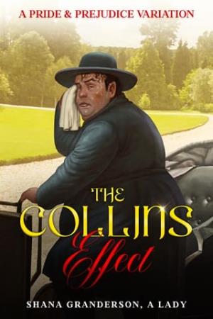 The Collins Effect (Pride & Prejudice Variation)
