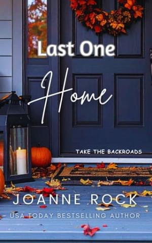 Last One Home (Take the Backroads #4)