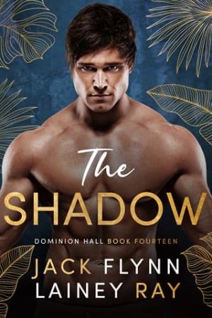 The Shadow (Dominion Hall #14)