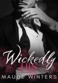 Wickedly His (Wicked and Wed #1)