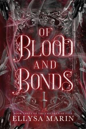 Of Blood and Bonds (The Children of Fate #3)
