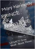 Prince of Nowhere (Gray Wolf LEGACY #3)