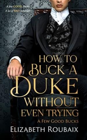 How to Buck a Duke Without Even Trying (A Few Good Bucks #5)