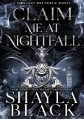 Claim Me at Nightfall (Doomsday Brethren #5)