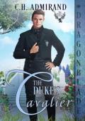 The Duke’s Cavalier (The Duke’s Guard #15)