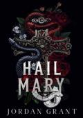 Hail Mary (Saint Margaret of Castello Convent #1)