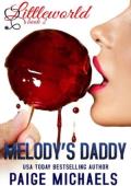 Melody’s Daddy (Littleworld #2)