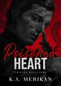 Poisoned Heart (Twisted Mafia Vows #1)