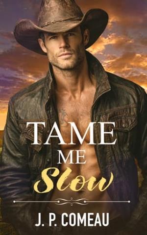 Tame Me Slow (Millionaire Cowboys of Lucky Ranch #4)