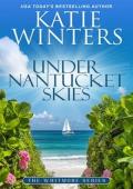 Under Nantucket Skies (The Whitmore #4)