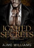 Ignited Secrets (Bonds of Betrayal #4)