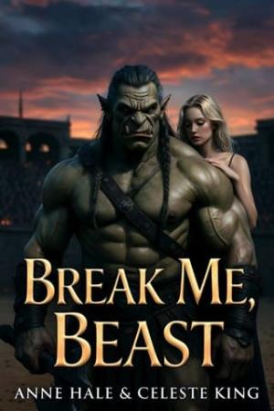 Break Me, Beast
