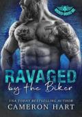 Ravaged By the Biker (Wicked Riders MC #1)