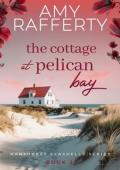 The Cottage at Pelican Bay (Nantucket Seashells #2)