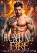 Hunting the Fire (Dragonblood Dynasty #8)