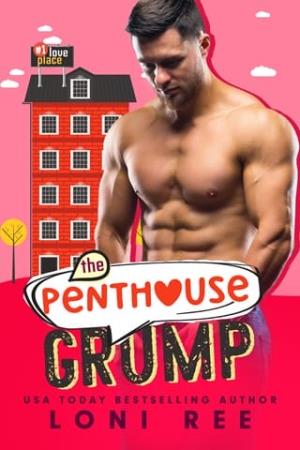 The Penthouse Grump ( Love Place #1)
