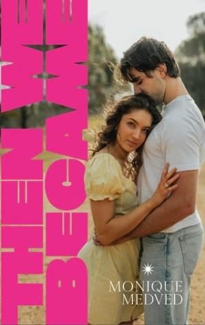 Then We Became (Every Summer After #2)
