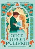 Once Upon A Pumpkin (The Galamere Chronicles #3)