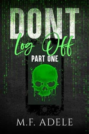 Don’t Log Off, Part One (Terms & Conditions #1)