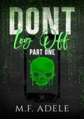 Don’t Log Off, Part One (Terms & Conditions #1)