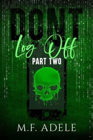 Don’t Log Off, Part Two (Terms & Conditions #2)