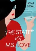 The State vs. Ms. Love