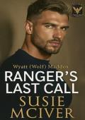 Ranger’s Last Call (EAGLE RIVER RANGER’S #1)