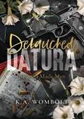 Debauched Datura (Arizona Made Men #1)