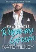 Win a Date with a Runaway Groom (The Curvy Girls’ Bachelor Auction #1)