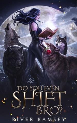 Do You Even Shift, Bro? (Bros and the Witch #2)