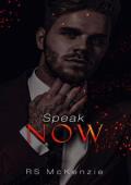 Speak Now (Opposites Attract #2)