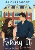 Faking It (Across The Hall #1)