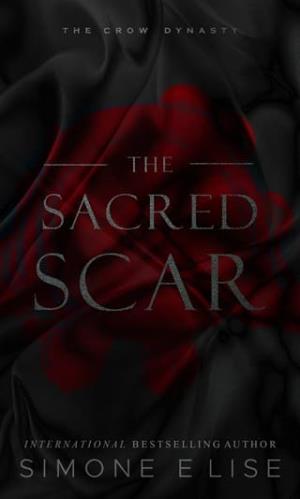 The Sacred Scar (The Crow Dynasty: Vincent Crow #1)