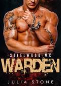 Warden (Steelwood MC: Willowbrook Ridge #6)