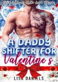 A Daddy Shifter for Valentine’s (Holiday Royals of the Land Unseen #5)